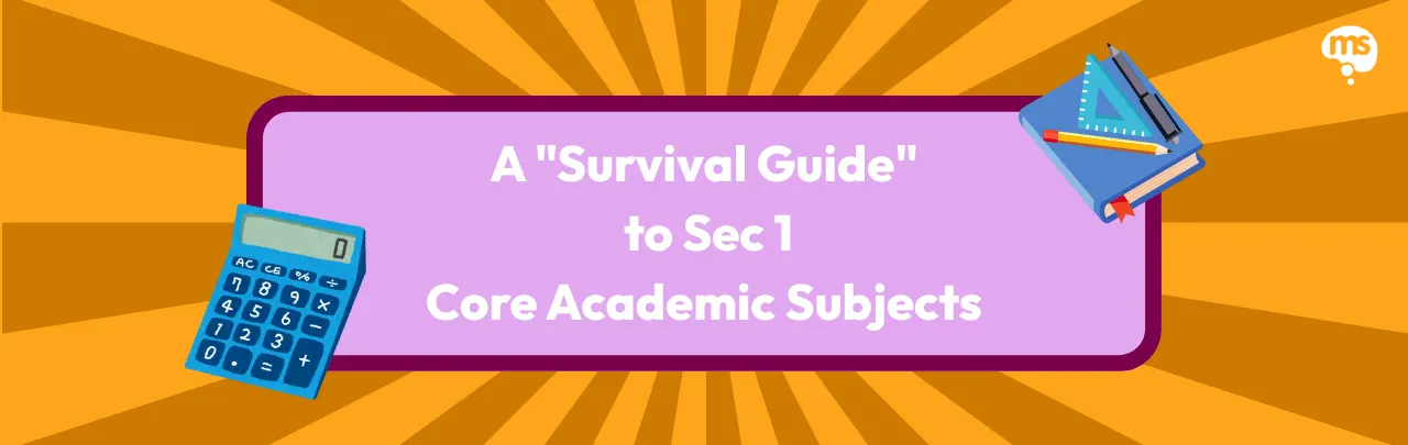 Survival Guide to Secondary 1